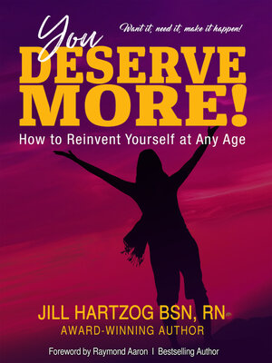 cover image of You Deserve More!: How to Reinvent Yourself At Any Age
